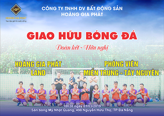 Chào xuân 2019, Hoàng Gia Phát Land đá bóng giao lưu cùng CLB Phóng viên Đà Nẵng